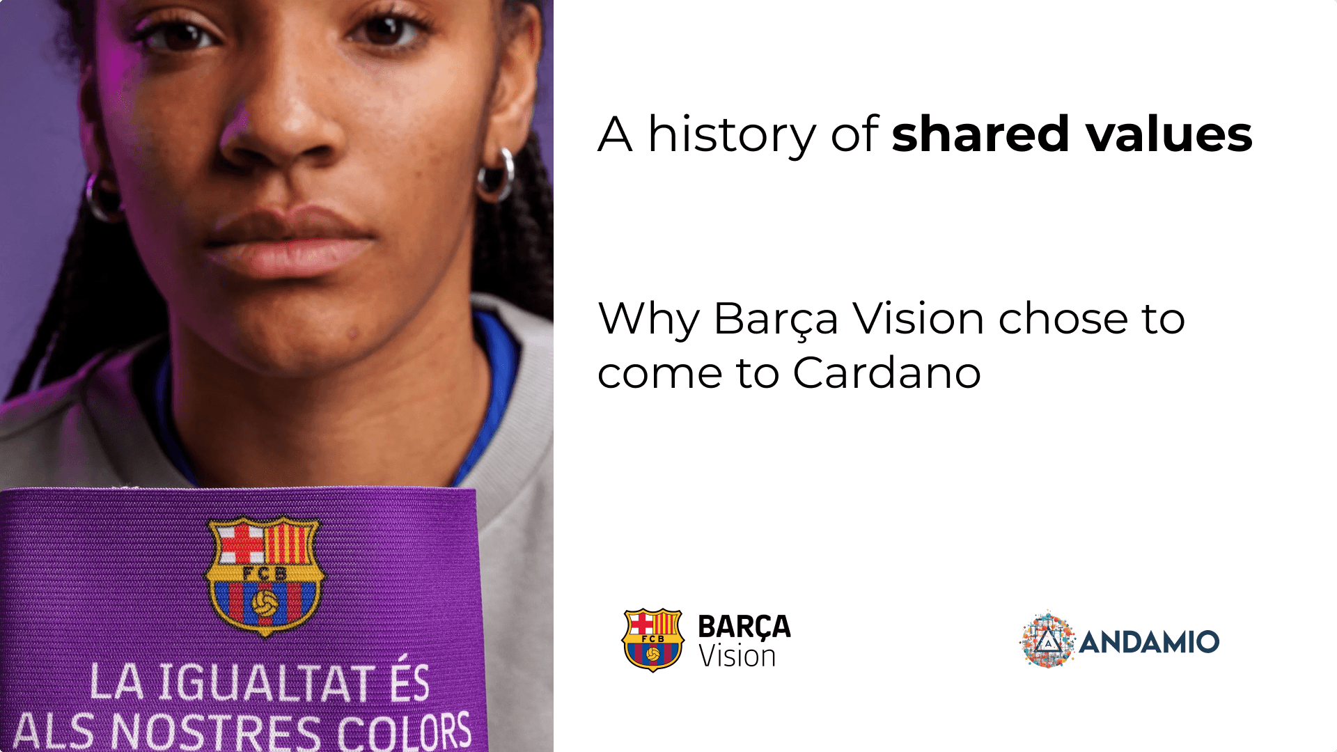 A history of shared values - Why Barça Vision Chose to Come to Cardano